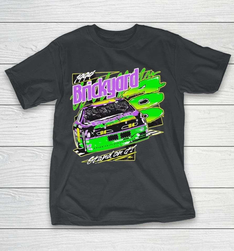 1994 Brickyard 400 Stand On It Neon Shirts
