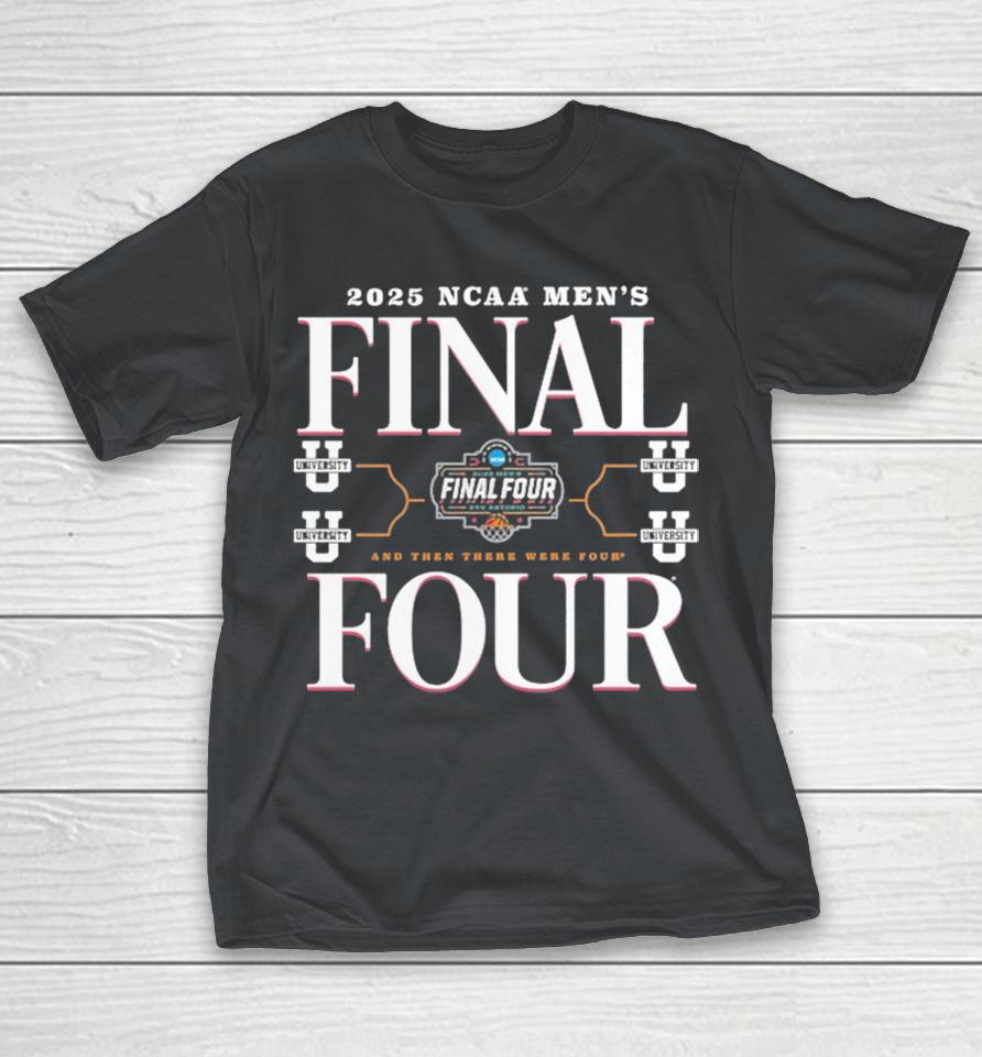 2025 NCAA Men’s Basketball Tournament March Madness Final Four And Then There Were Four University Jump Shot Shirts