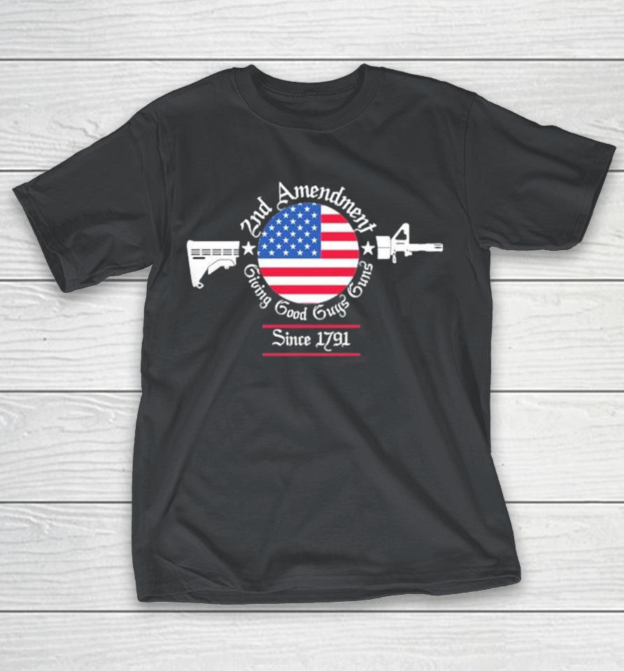 2nd Amendment Giving Good Guys Guns Since 1971 American Flag Shirts