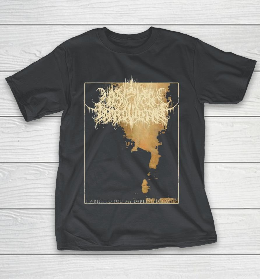 A Wake In Providence I Write To You, My Darling Decay Shirts