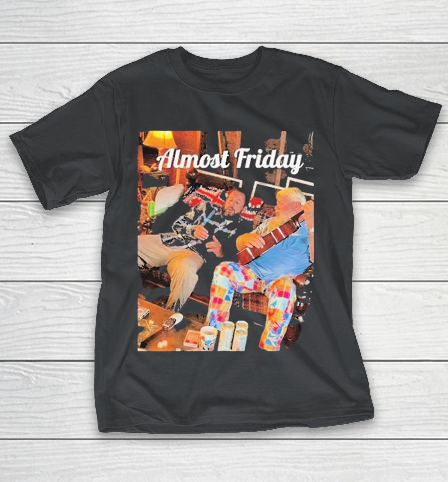 Almost Friday Sandler And Daly Shirts