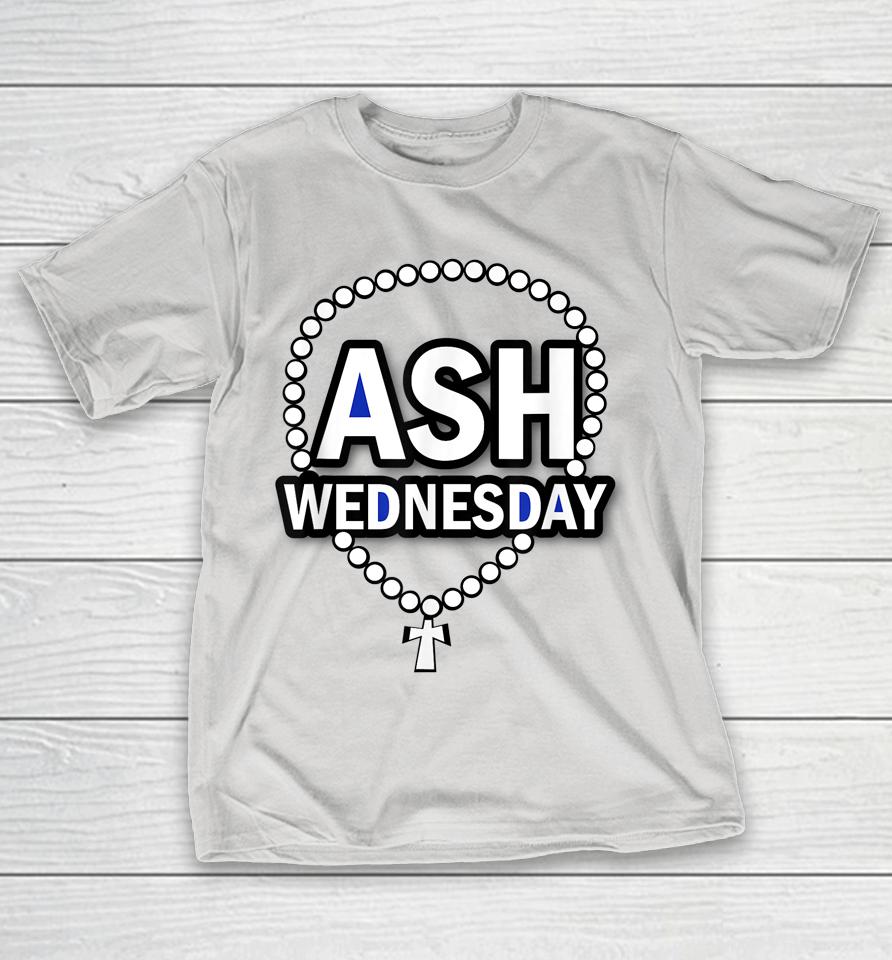 Ash Wednesday happy Christianity Fasting Day Gift Catholics Shirts