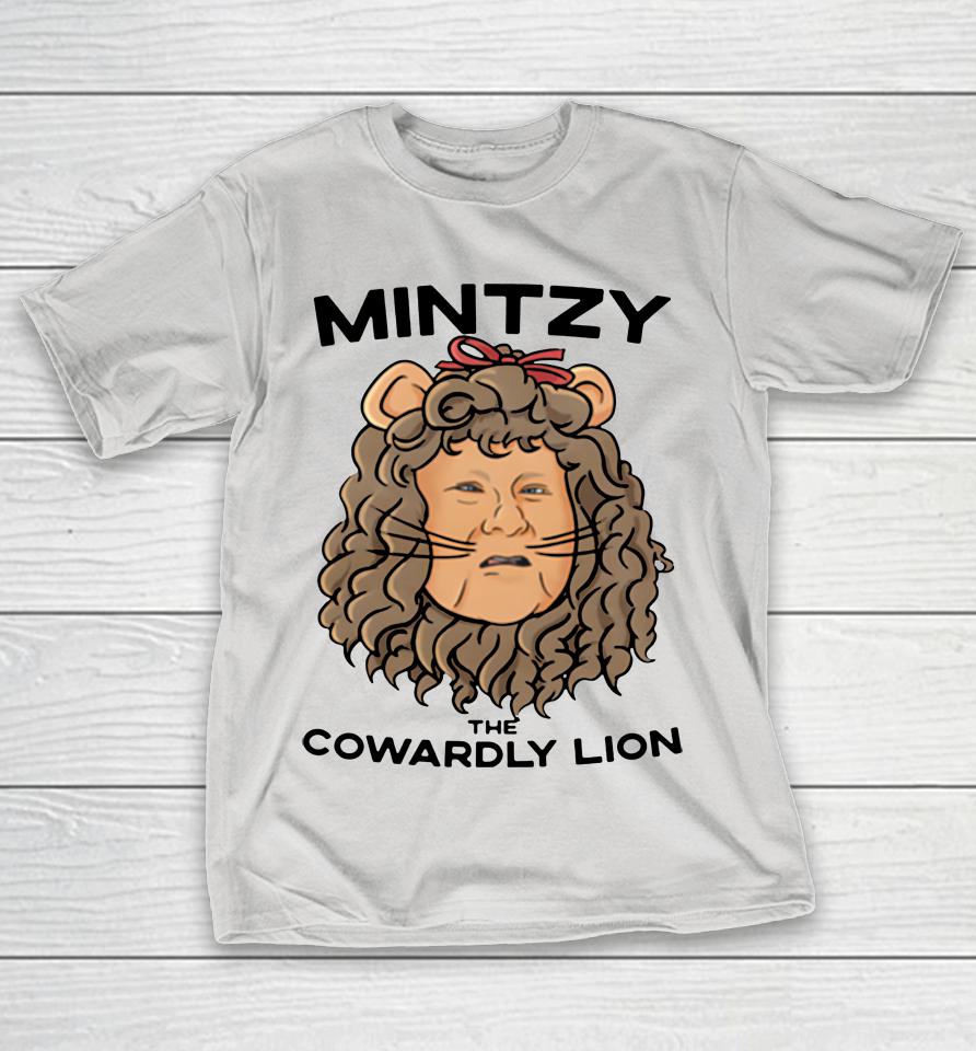 Barstool Sports Mintzy The Cowardly Lion Shirts WoopyTee