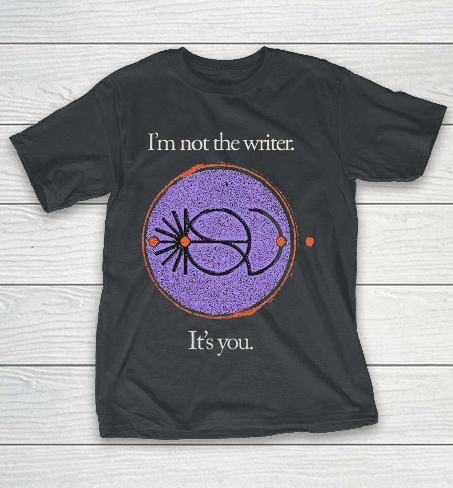 Between The Buried And Me I’m Not The Writer It’s You Shirts