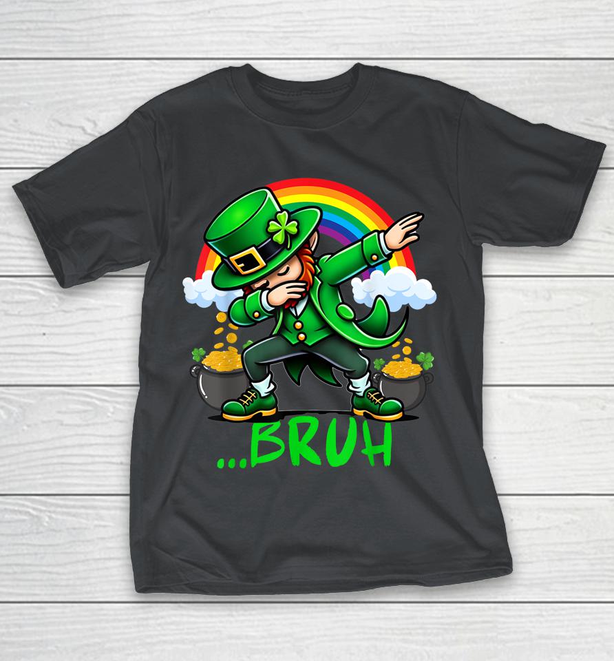 Bruh Dabbing Leprechaun Funny St Patricks Day Shirts