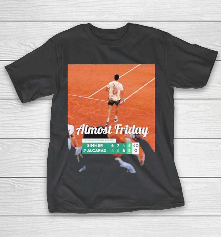 Carlos Alcaraz Match Point 3 Championship Points Almost Friday Shirts