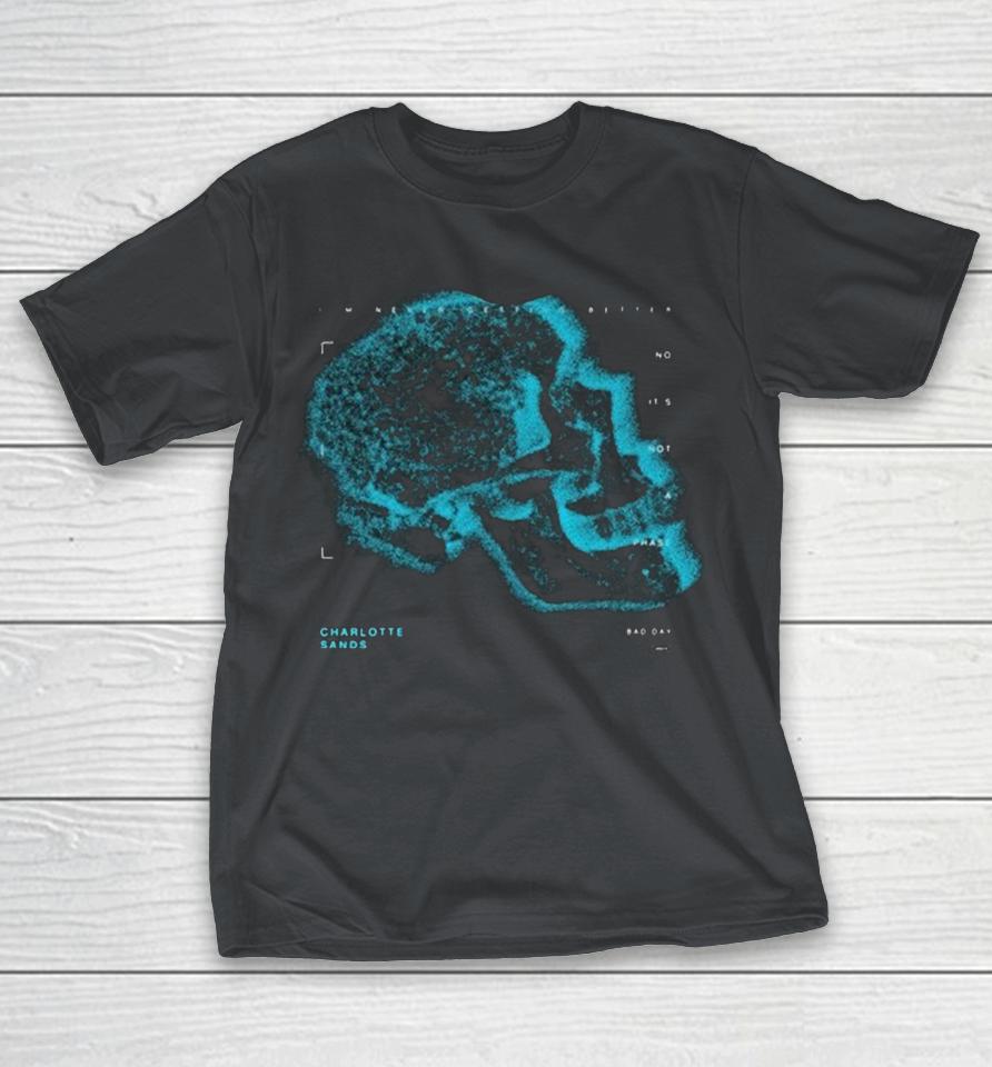 Charlotte Sands Bad Day Skull Shirts