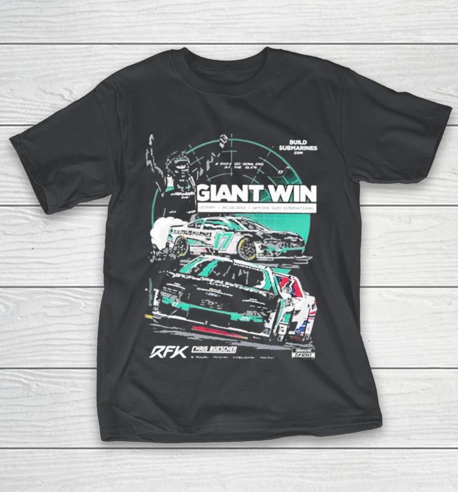 Chris Buescher 2024 Go Bowling At The Glen Watkins Glen International Giant Win Victory Rfk Racing Shirts