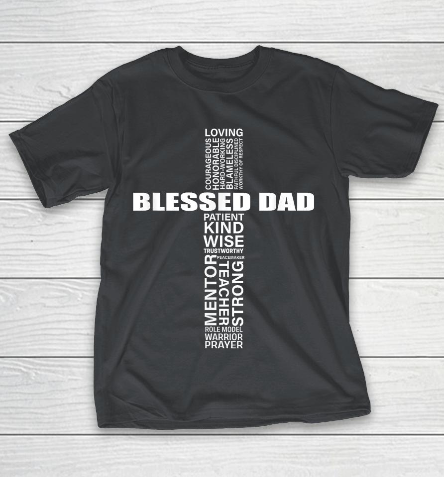 Christian Blessed Dad Cross Father's Day Best Dad Shirts