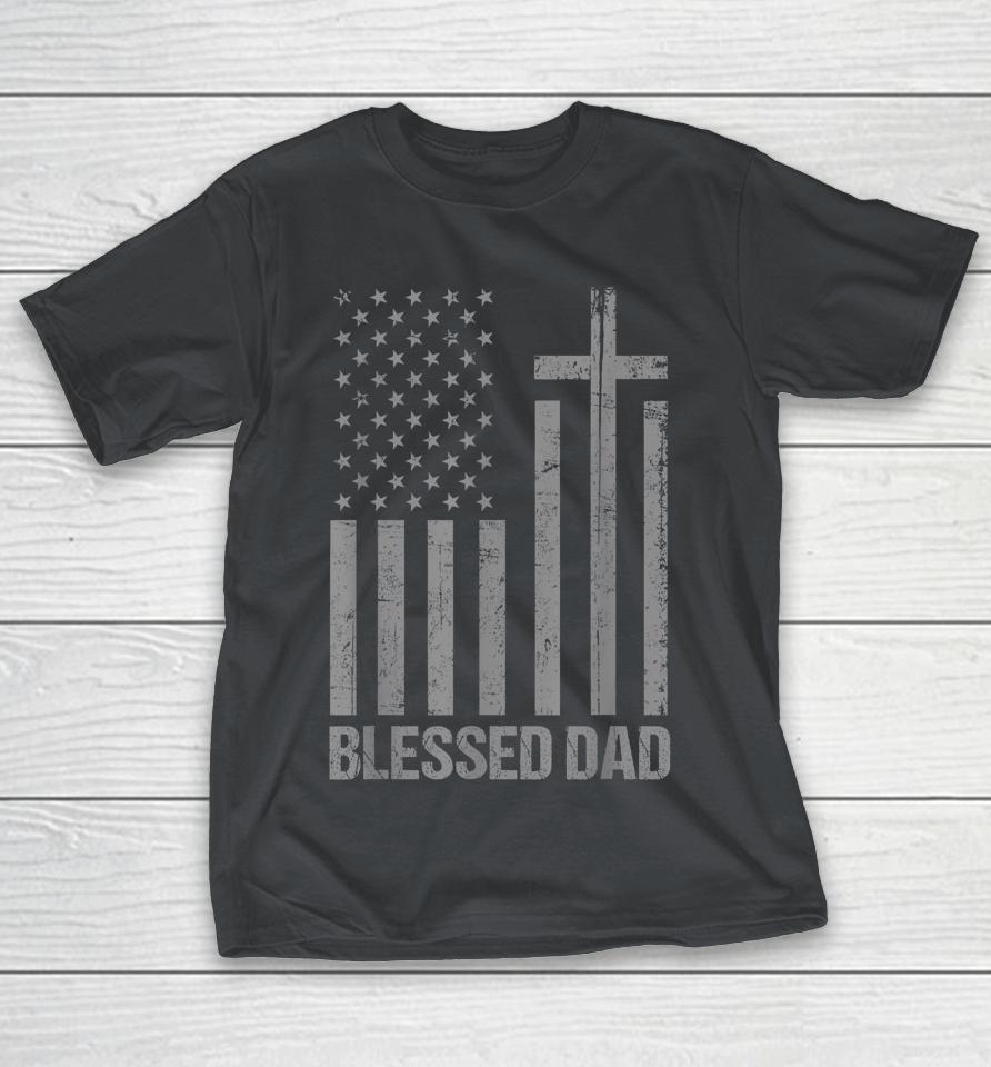 Christian Shirts For Men Fathers Day Tshirts For Blessed Dad Shirts