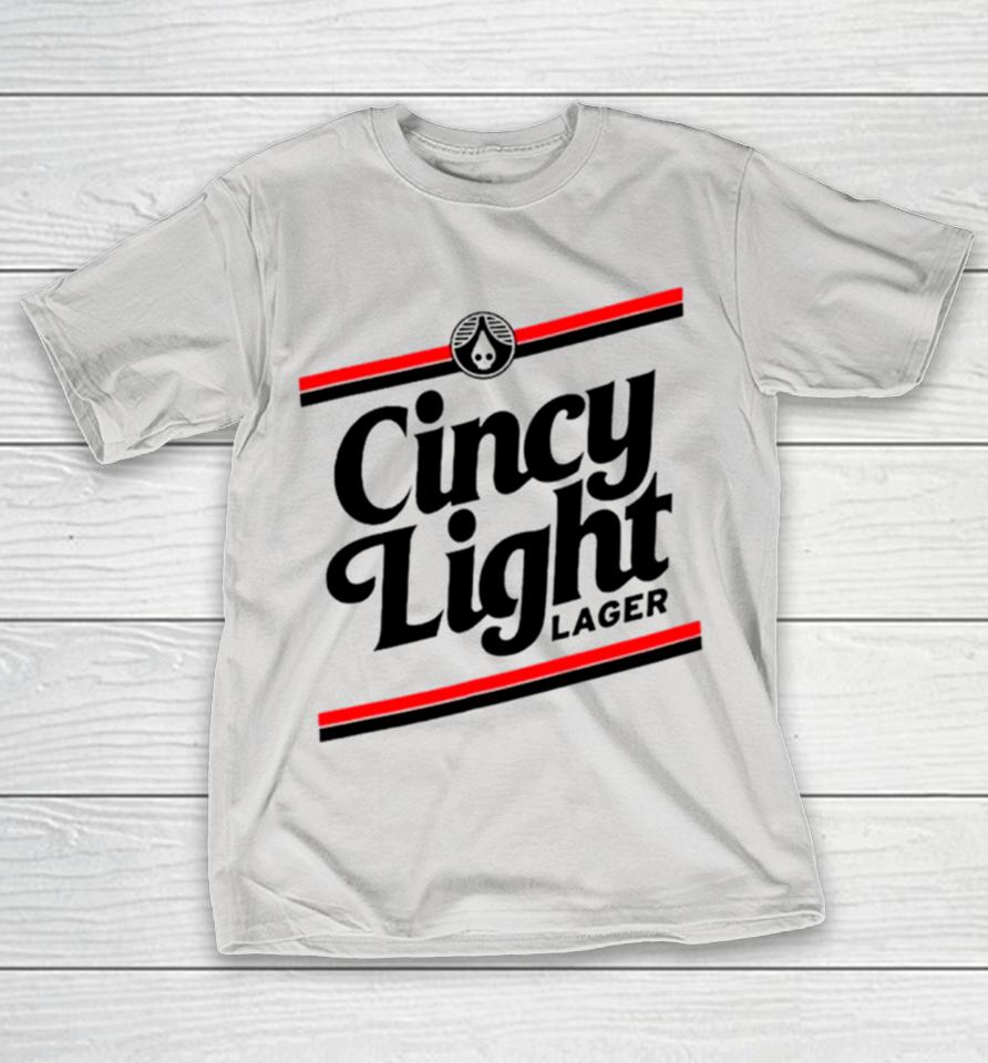 Cincinnati Bearcats Cincy Light lager Shirts