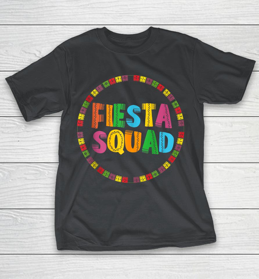 Cinco De Mayo Fiesta Squad Funny Let's Fiesta Mexican Party Shirts