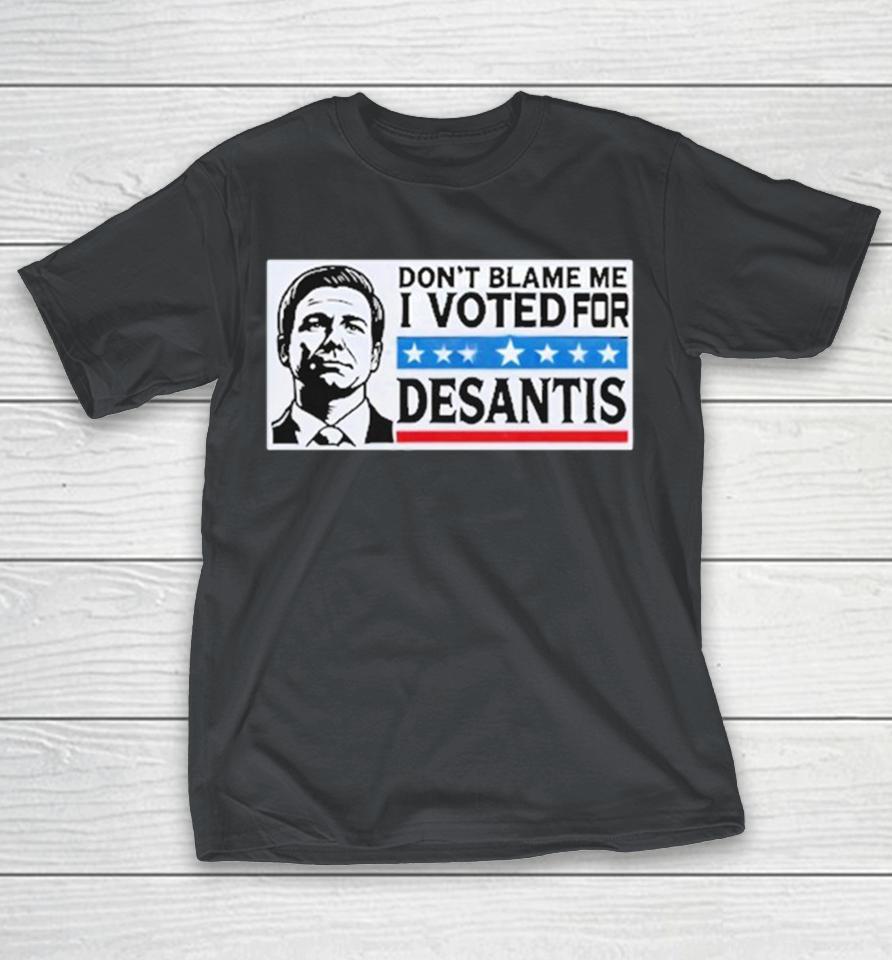 Croaky Caiman Don’t Blame Me I Voted For Desantis Shirts