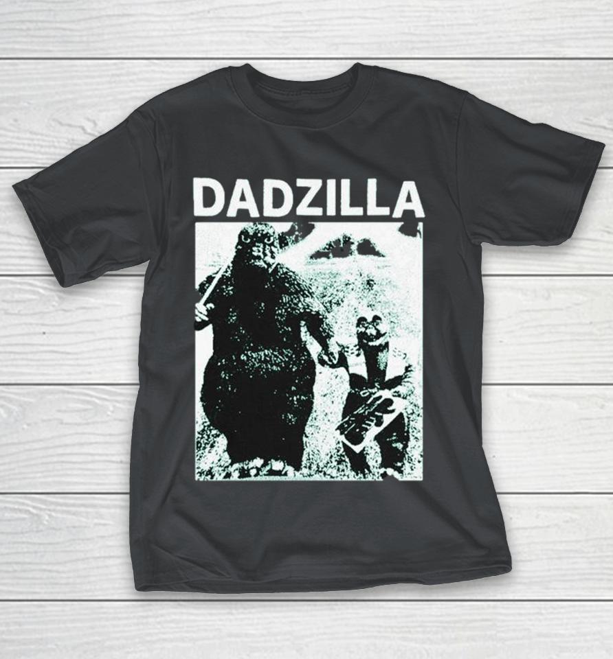 Dadzilla Godzilla Shirts