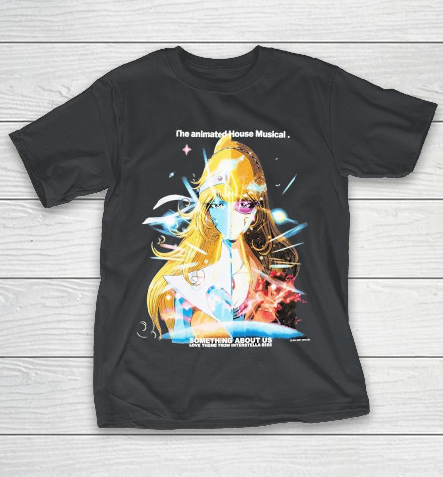 Daft Punk And Leiji Matsumoto The Animated House Musical Something About Us Love Theme From Interstella 5555 Geeks Rule Shirts