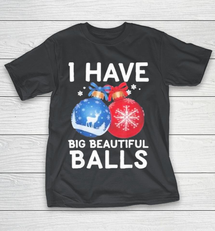 Dan Campbell I Have Big Beautiful Balls Shirts