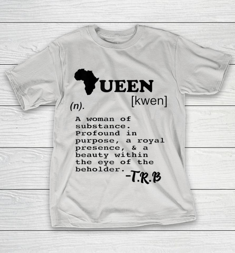 Definition Of A Queen Shirts WoopyTee