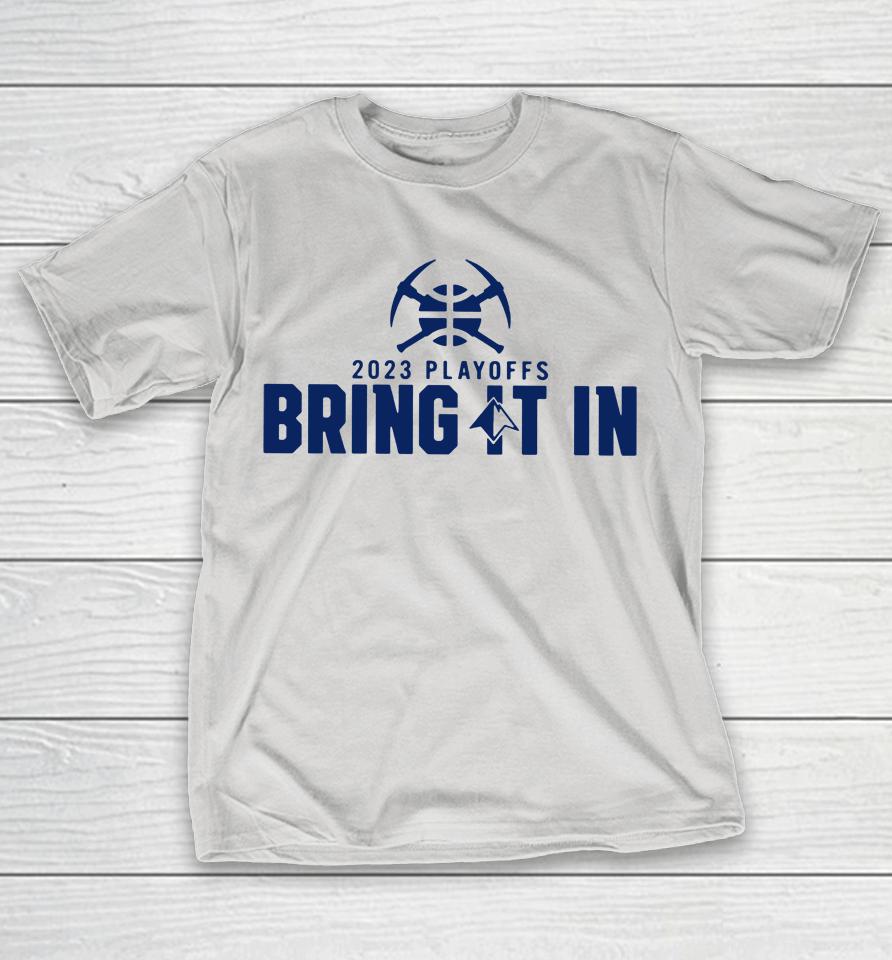 Denver Nuggets 2023 Playoffs Bring It In Presented By Westernunion