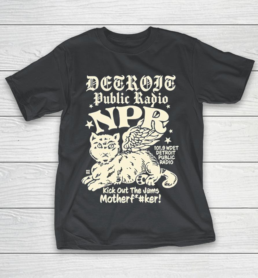 Detroit City Public Radio Kick Out The Jams Mother Fucker Boss Dog Shirts