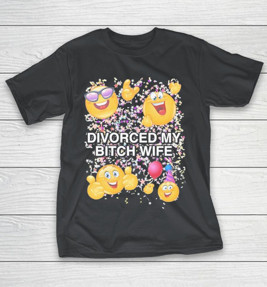 Divorced My Wife Shirts