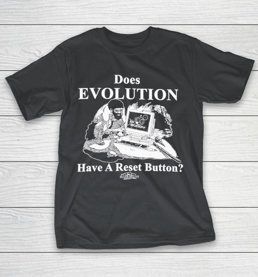 Does Evolution Have A Reset Button Hard Reset Shirts