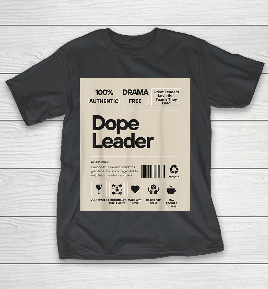 Dope Leader Shirts