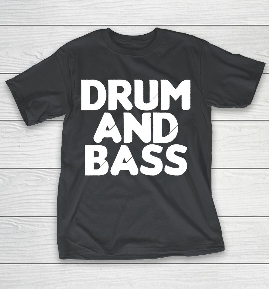 Drum And Bass Shirts WoopyTee