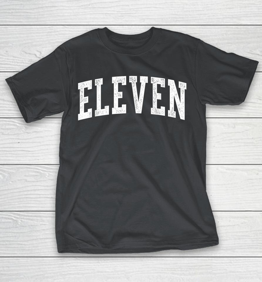 Eleven Minimalist 11th Birthday Design 11 Year Old Shirts