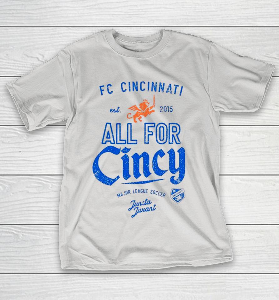 FC Cincinnati all for Cincy tetro Shirts