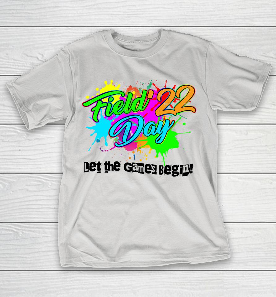 Field Day 2022 Let The Games Shirts WoopyTee