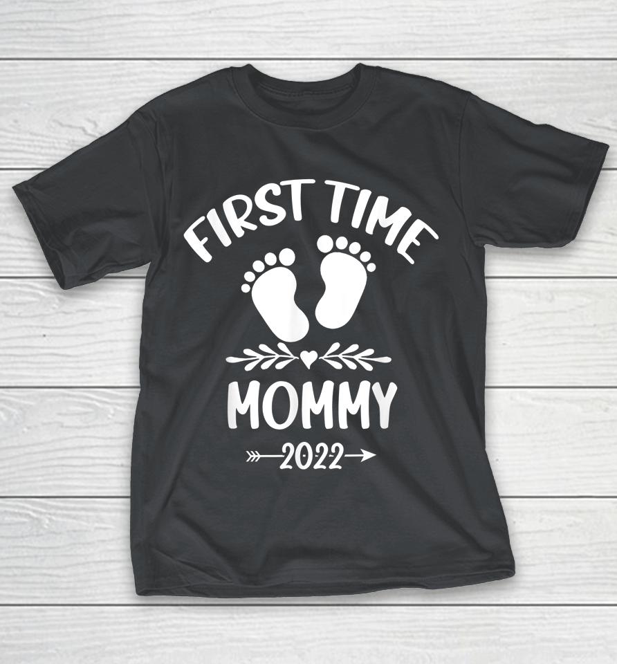 First Time Mommy 2022  Funny New Mom Promoted to Mommy 2022 Shirts