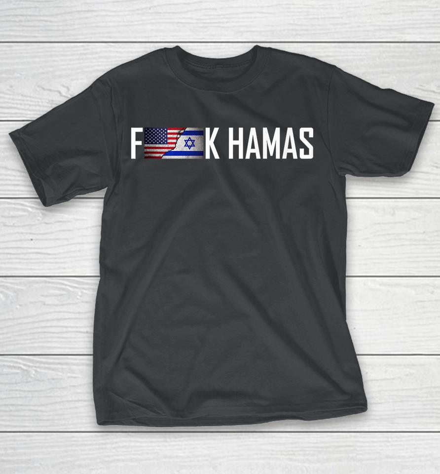 Fuck Hamas T Shirt US Israel Flag Shirts