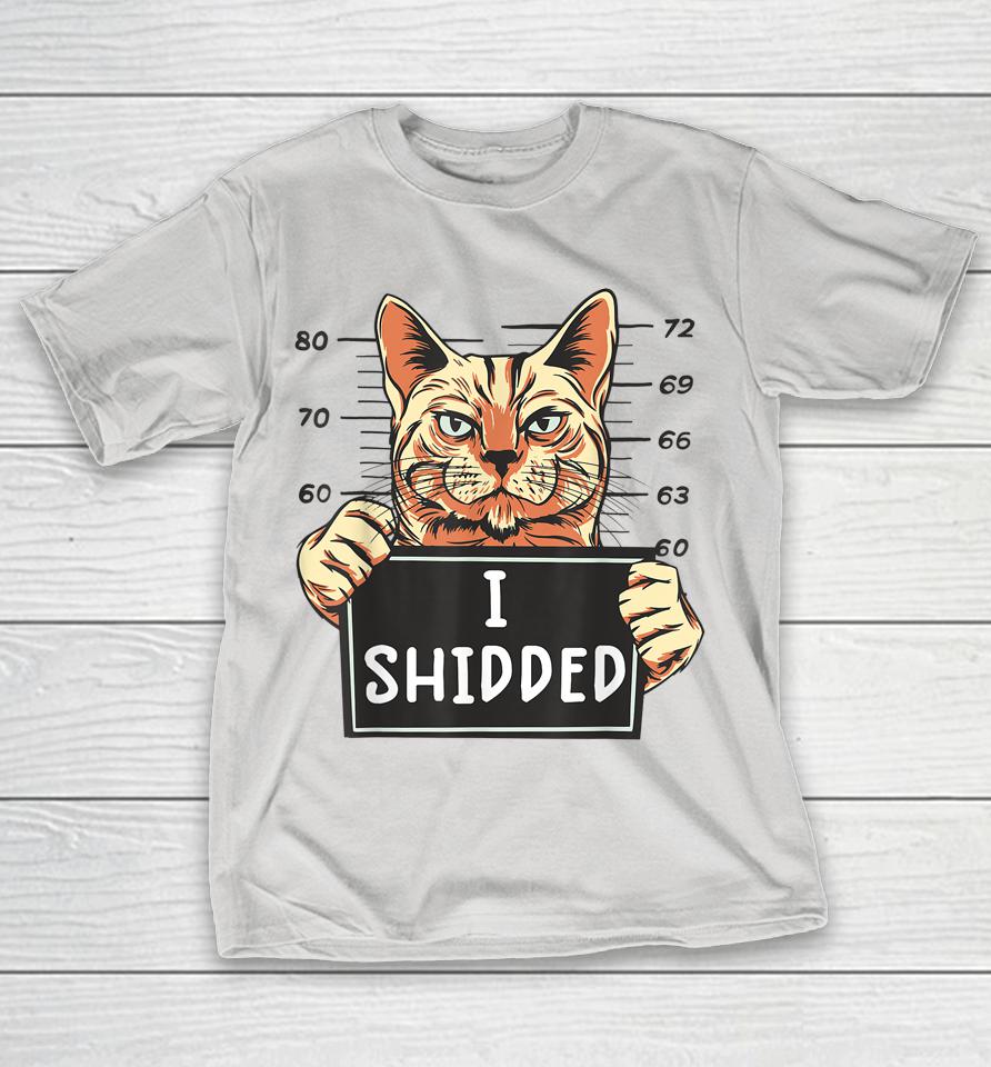 Funny I Shidded Cat Shirts WoopyTee