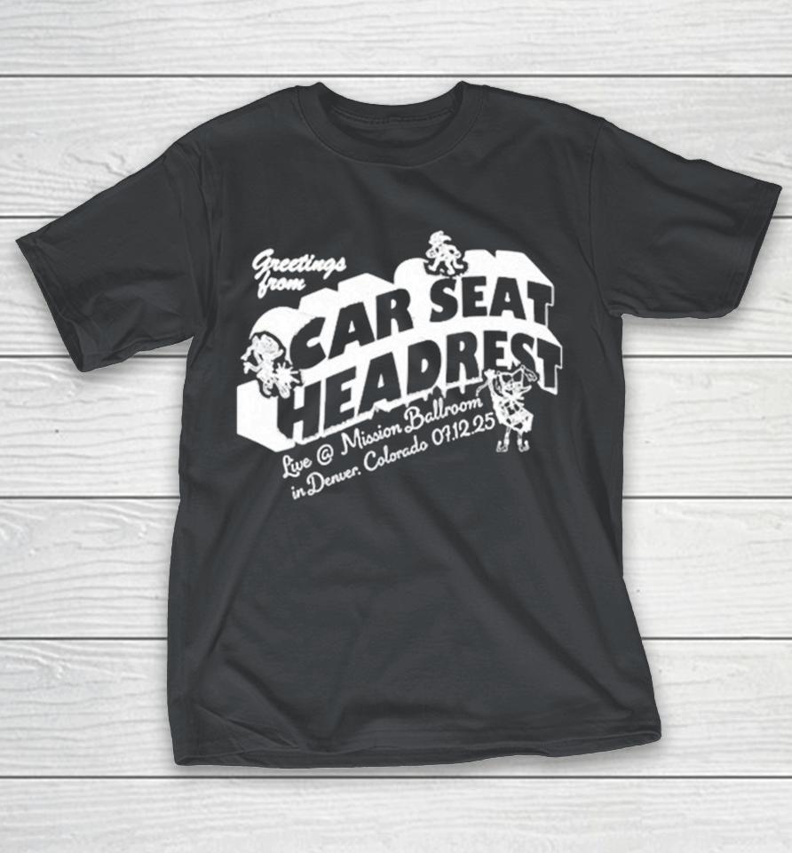 Greeting From Car Seat Headrest Mission Ballroom In Denver Colorado 2025 Shirts