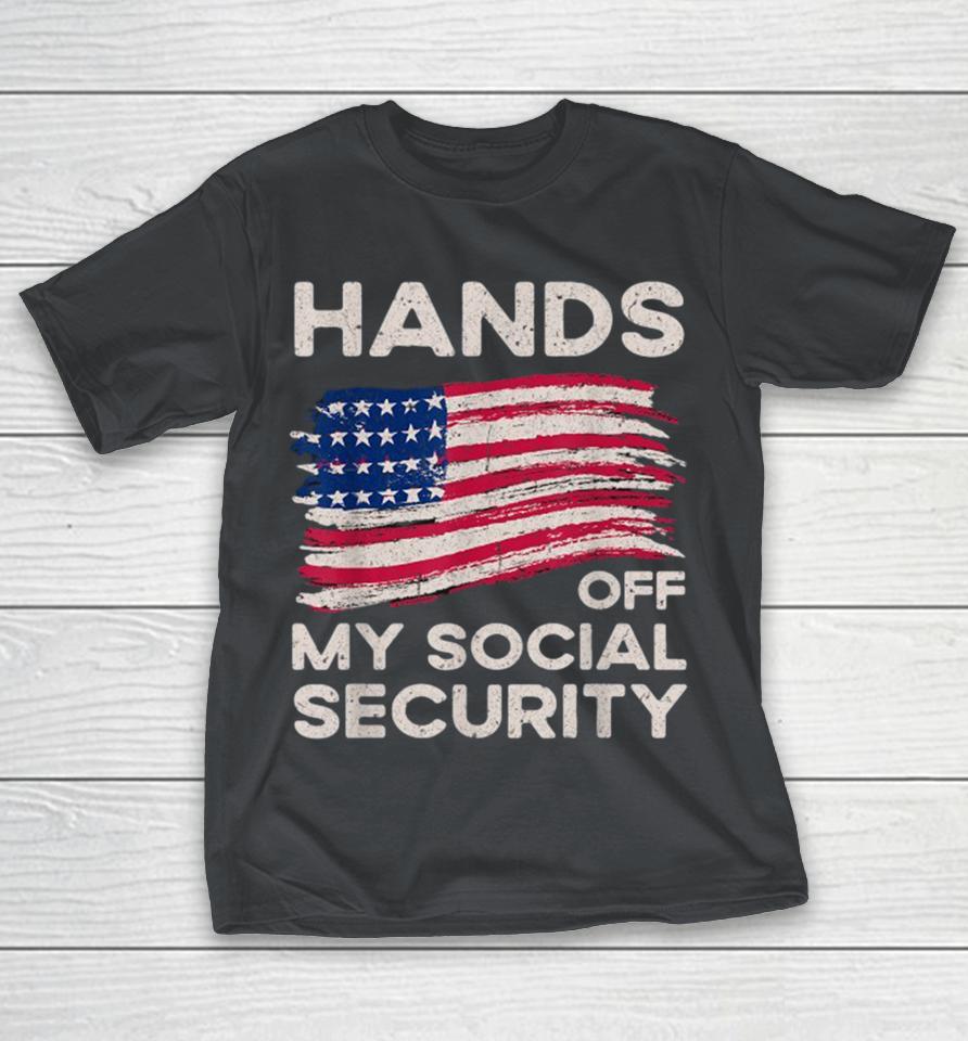 Hands Off My Social Security American Flag Shirts