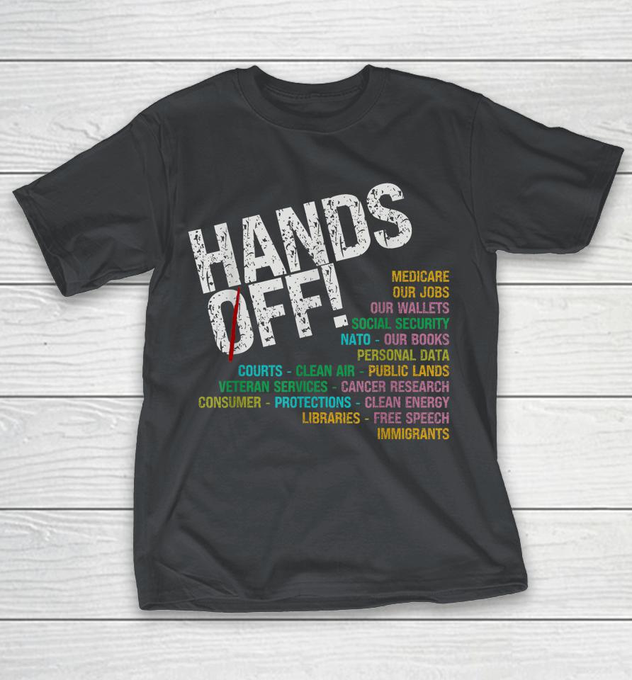 Hands Off Our Freedoms Protect What Matters Shirts