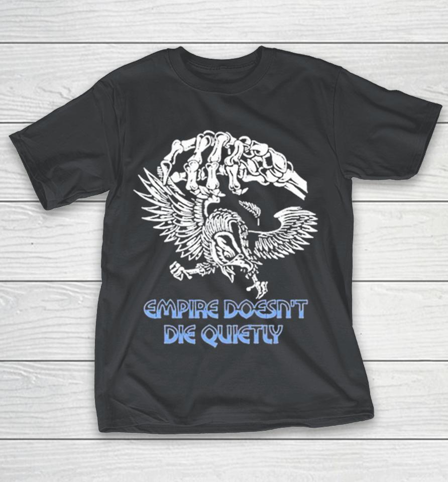 Hasan Piker Empire Doesn’t Die Skeleton Hand Shirts