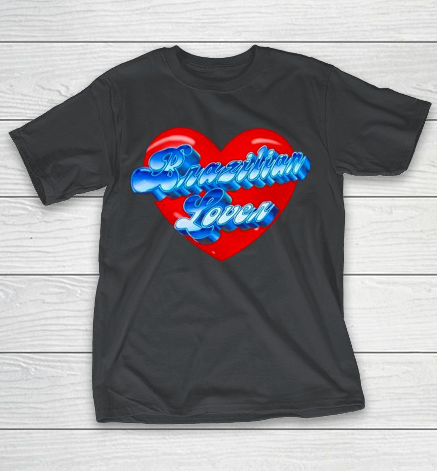 Heart brazilian lover Shirts