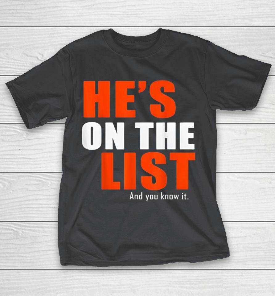 He’s On The List And You Know It Shirts