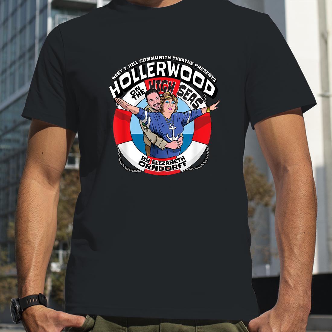 Hollerwood On The High Seas Shirts