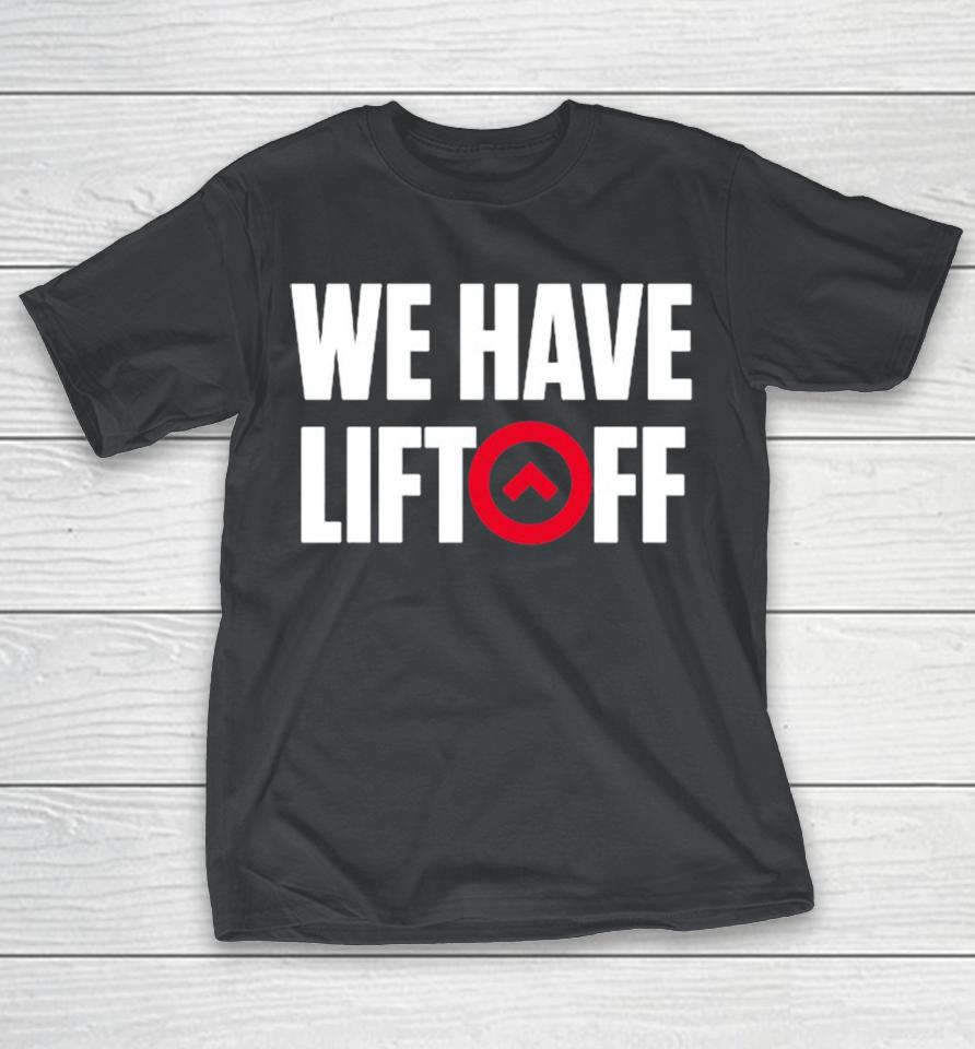 Houston Rockets We Have Liftoff Shirts