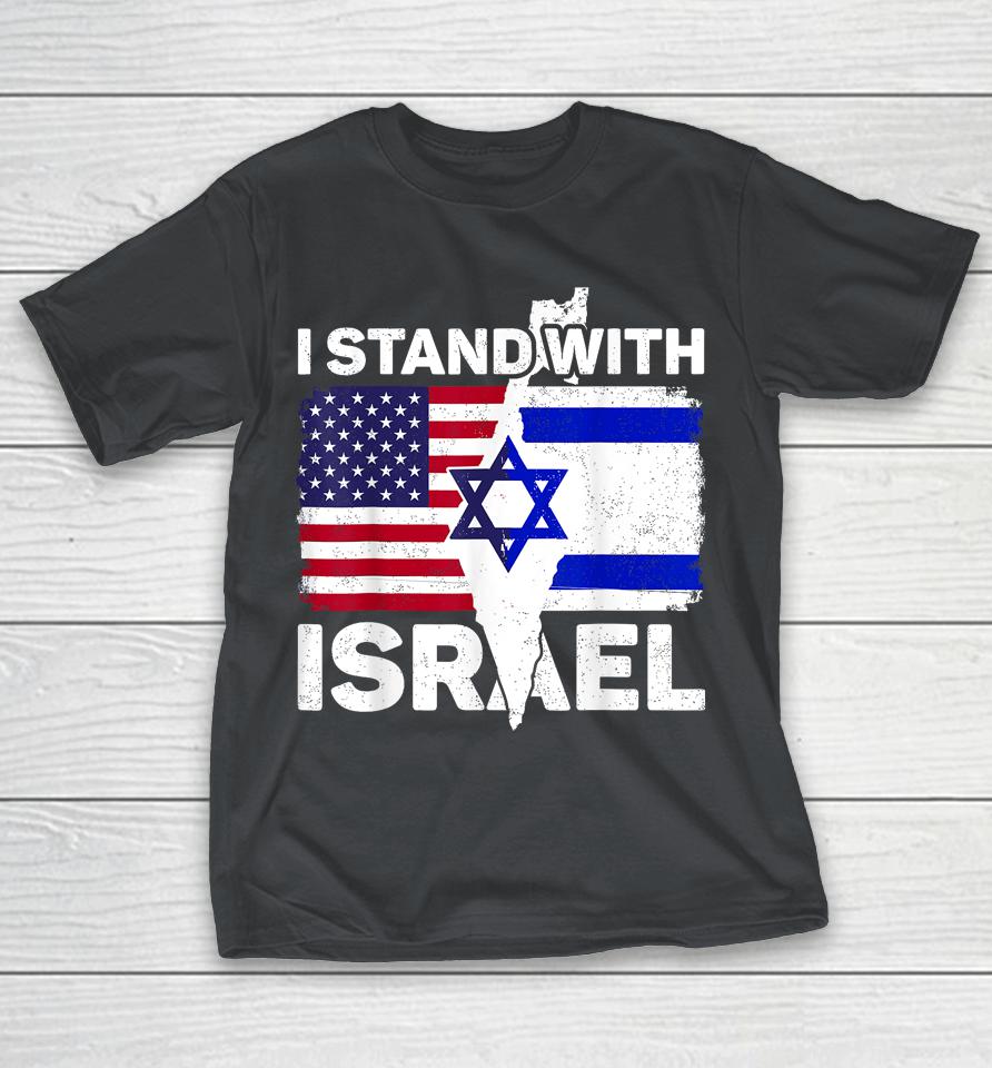 I Stand With Israel USA American Flag With Israel Flag Shirts