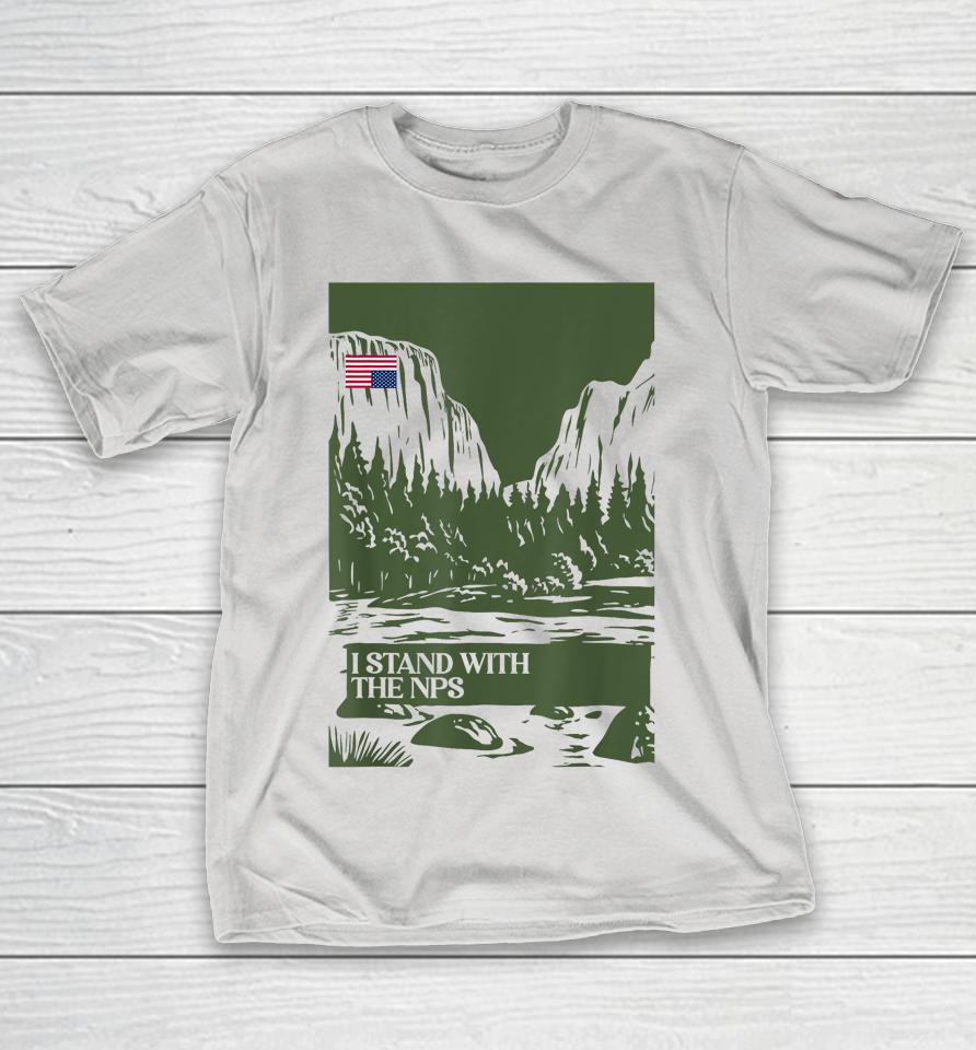 I Stand With The Nps National Park Support Park Rangers Shirts