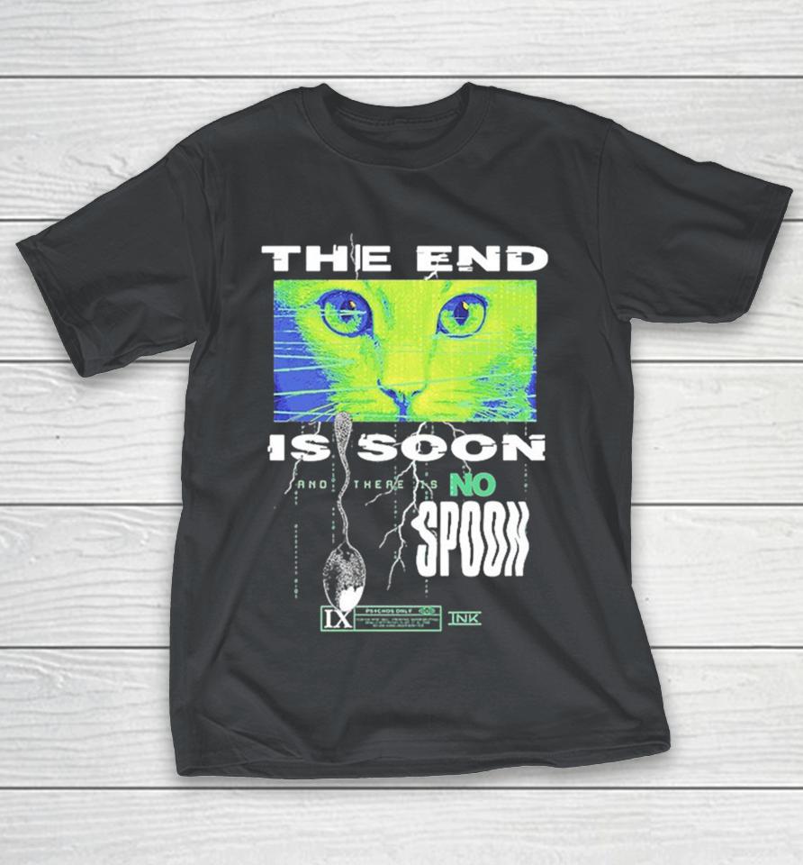 Ice Nine Kills The End Is Soon And There Is No Spoon Cat Eyes Shirts