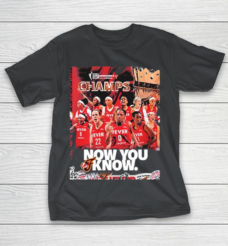 Indiana Fever The Champions WNBA Commissioner’s Cup 2025 Now You Know Shirts