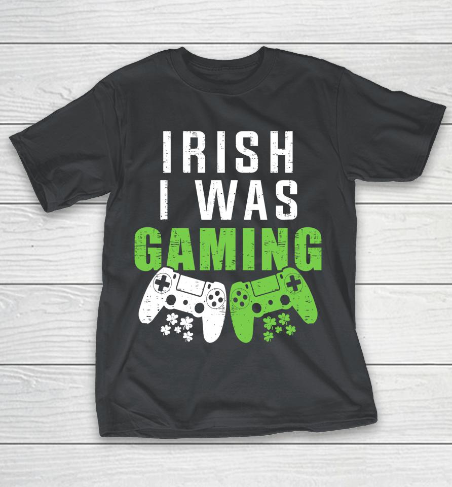 Irish I Was Gaming Boys St Patricks Day Shirts