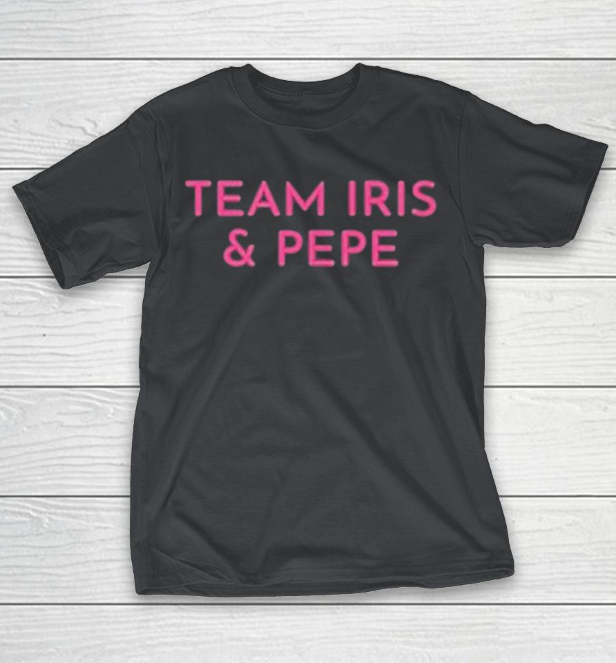 Island Love Team Iris And Pepe Shirts