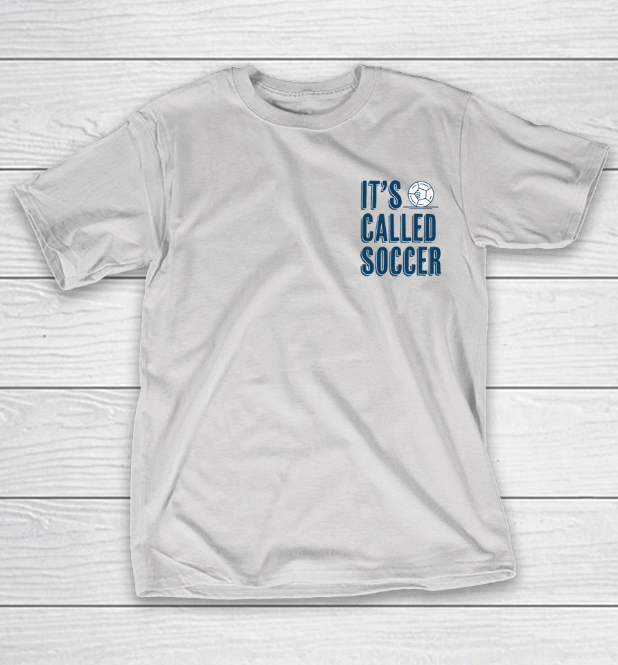 It's Called Soccer Logo Shirts WoopyTee