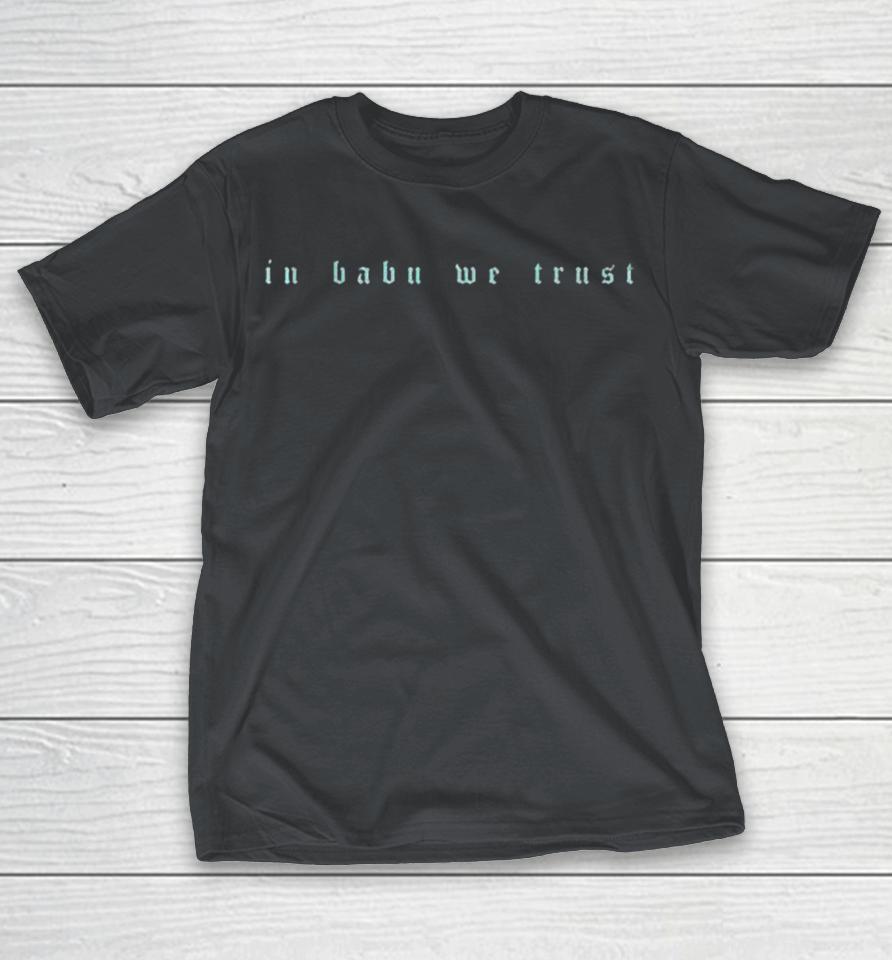 Jai Wolf In Babu We Trust Shirts
