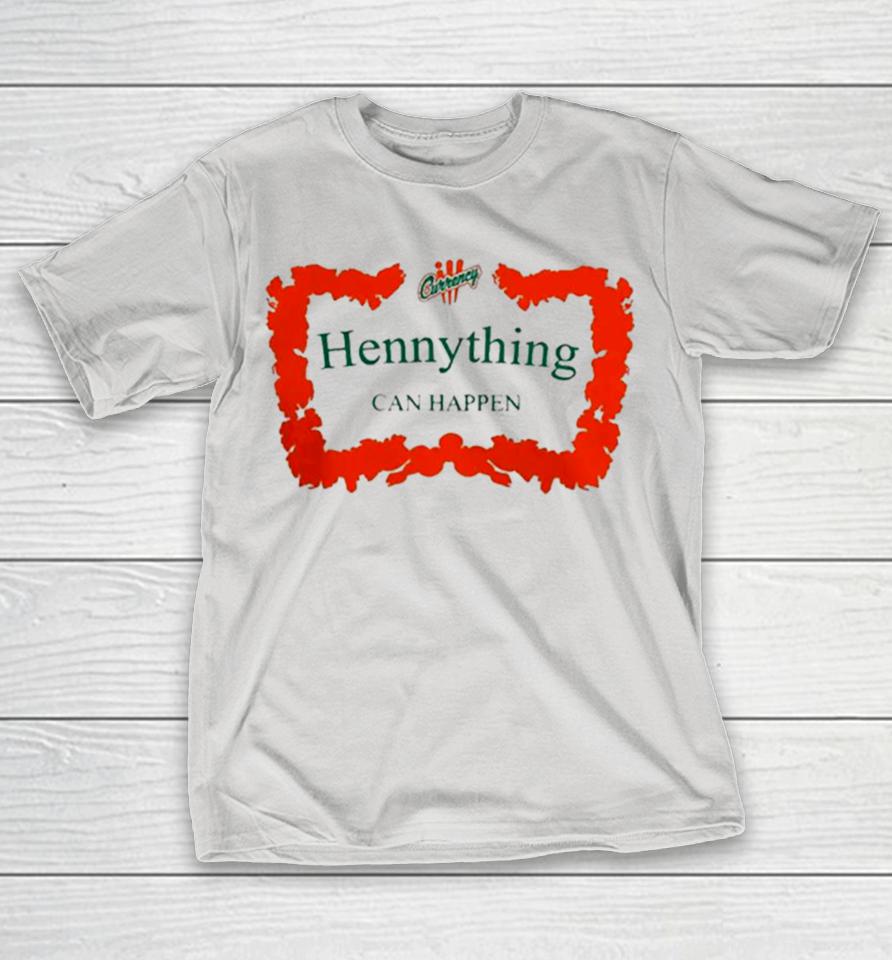 Jarritos Illcurrency Hennything Can Happen White Shirts